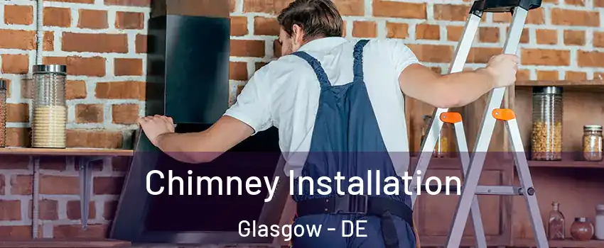  Chimney Installation Glasgow - DE