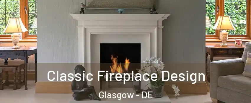  Classic Fireplace Design Glasgow - DE