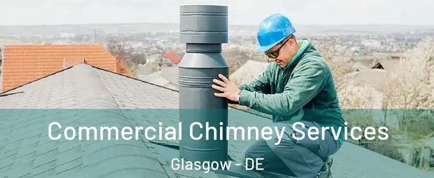  Commercial Chimney Services Glasgow - DE