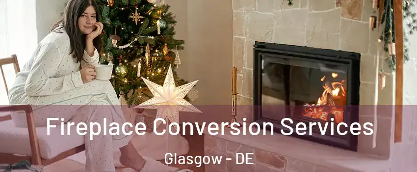  Fireplace Conversion Services Glasgow - DE