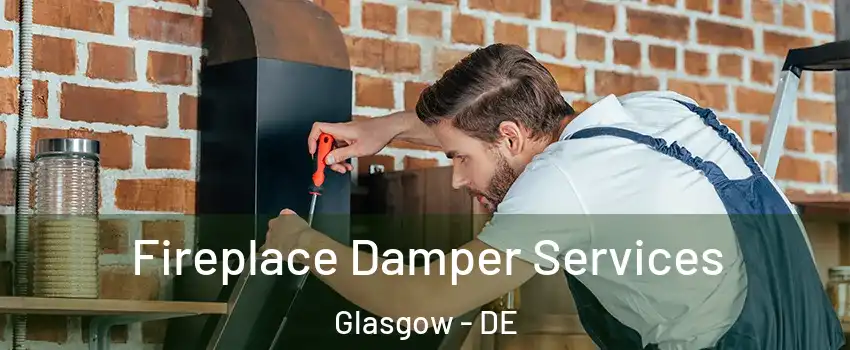  Fireplace Damper Services Glasgow - DE