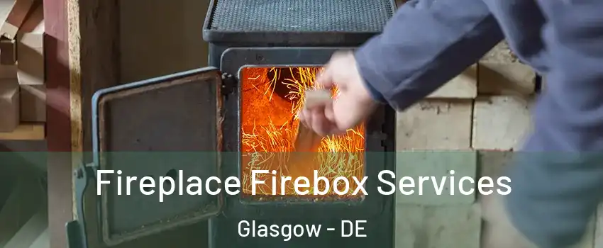  Fireplace Firebox Services Glasgow - DE