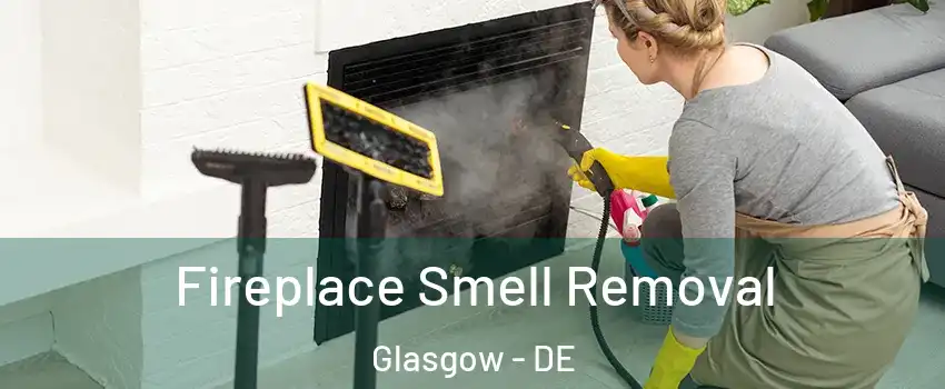  Fireplace Smell Removal Glasgow - DE