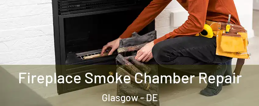  Fireplace Smoke Chamber Repair Glasgow - DE