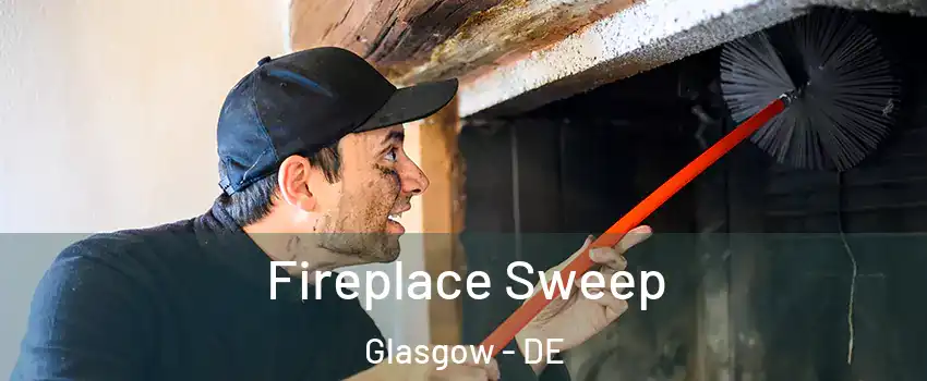  Fireplace Sweep Glasgow - DE