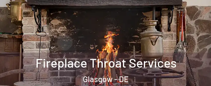  Fireplace Throat Services Glasgow - DE