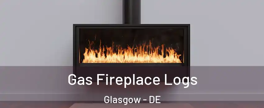  Gas Fireplace Logs Glasgow - DE