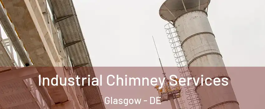  Industrial Chimney Services Glasgow - DE