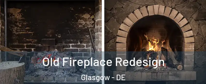  Old Fireplace Redesign Glasgow - DE