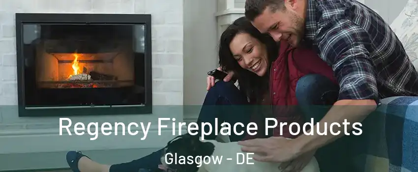  Regency Fireplace Products Glasgow - DE